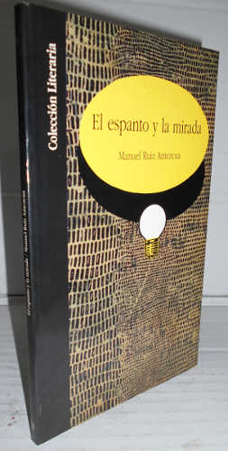 Portada del libro EL ESPANTO Y LA MIRADA. 1ª edición