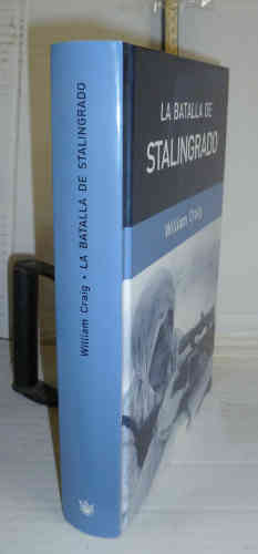 Portada del libro LA BATALLA DE STALINGRADO. 1ª edición en colección