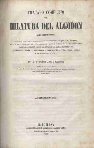 Portada del libro TRATADO COMPLETO DE HILATURA DEL ALGODÓN, por... Catedrático de Mecánica Industrial. 1ª edición, rara