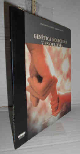 Portada del libro GENÉTICA MOLECULAR Y PSIQUIATRÍA. 1ª edición