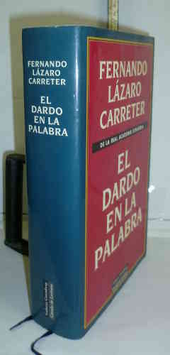 Portada del libro EL DARDO EN LA PALABRA. 1ª edición. Premio Don Juan de Borbón al Libro del Año