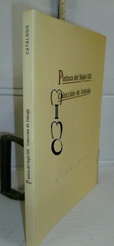 Portada del libro PINTURA DEL SIGLO XIX. COLECCIÓN UNICAJA. Catálogo. 1ª edición. Comisario y texto... Presentación Braulio...