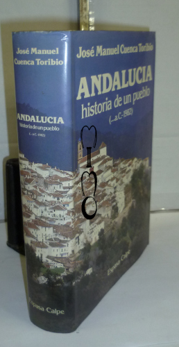 Portada del libro ANDALUCÍA. Historia de un pueblo. ( ... aC. - 1982 ). 1ª edición