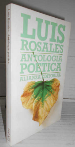 Portada del libro ANTOLOGÍA POÉTICA de Luis Rosales. 1ª edición. Preambulo y selección de Alberto Porlán