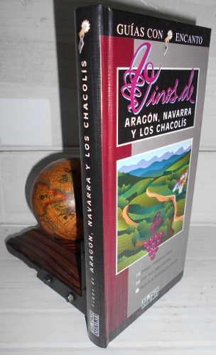 Portada del libro VINOS DE ARAGÓN, NAVARRA Y LOS CHACOLÍS. 1ª edición