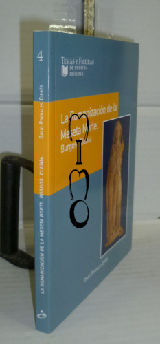Portada del libro LA ROMANIZACIÓN DE LA MESETA NORTE. Burgos. Clunia. 1ª edición