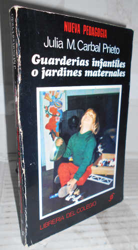 Portada del libro GUARDERÍAS INFANTILES O JARDINES MATERNALES. 1ª edición. Prólogo de Ethel M. Manganiello