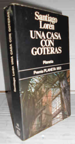 Portada del libro UNA CASA CON GOTERAS. Premio Planeta 1953