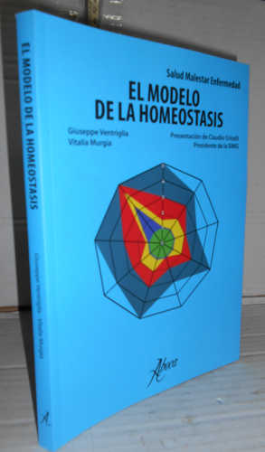 Portada del libro SALUD, MALESTAR ENFERMEDAD. EL MODELO DE LA HOMEOSTASIS. Presentación de Claudio Cricelli