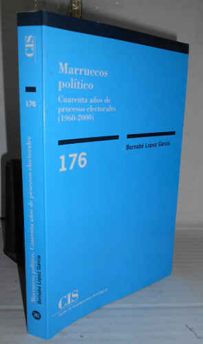 Portada del libro MARRUECOS POLÍTICO. Cuarenta años de procesos electorales. 1960 - 2000. 1ª edición. Introducción del...