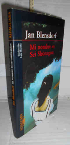 Portada del libro MI NOMBRE ES SEI SHÒNAGON. 1ª edición. Traducción de Luis Murillo