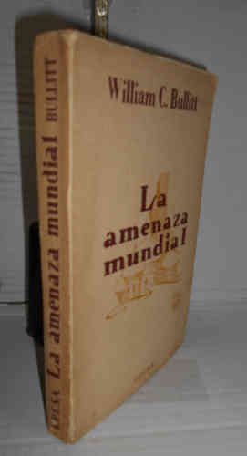 Portada del libro LA AMENAZA MUNDIAl. 3ª edición. Prefacio del autor. Prólogo de José María de Areilza