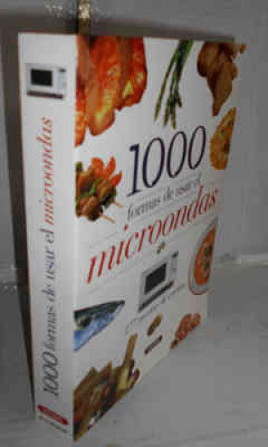 Portada del libro 1000 FORMAS DE USAR EL MICROONDAS. 277 Recetas de cocina