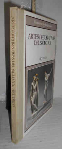 Portada del libro ARTES DECORATIVAS EN EL SIGLO XX. Art Decó. Coordinación... Textos... Introducción del editor. El Mundo...