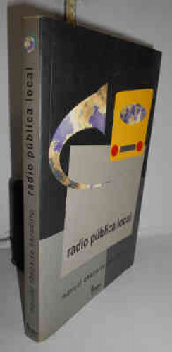Portada del libro RADIO PÚBLICA LOCAL. 1ª edición. Prólogo de Jesús Quintero. Introducción del autor