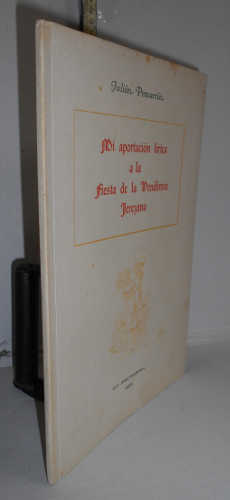 Portada del libro MI APORTACIÓN LÍRICA A LA FIESTA DE LA VENDIMIA JEREZANA. 1ª edición. Prólogo del autor. Tiro de 250...