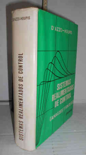 Portada del libro SISTEMAS REALIMENTADOS DE CONTROL. Analisis y síntesis. 2ª edición. Traducción de Joaquín G. Barquero