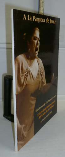 Portada del libro Libro homenaje A LA PAQUERA DE JEREZ [en portada : A Francisca Méndez Garrido]. XLII Festival Internacional...