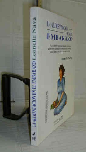 Portada del libro LA ALIMENTACIÓN EN EL EMBARAZO. 1ª edición. Traducción de Rosa Solá Franch