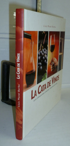 Portada del libro LA CATA DE VINOS. Guía completa para conocer y degustar los vinos. 1ª edición.. Introducción del autor....