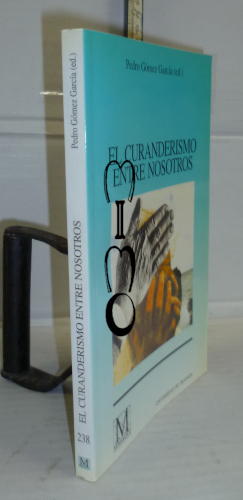 Portada del libro EL CURANDERISMO ENTRE NOSOTROS.. 1ª edición. Coordinación y presentación por...