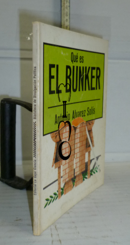 Portada del libro Que es EL BUNKER. 1ª edición. Ilustrador Trallero. 