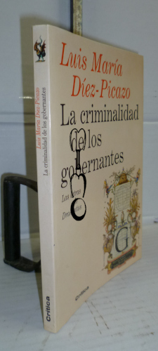 Portada del libro LA CRIMINALIDAD DE LOS GOBERNANTES. 1ª edición. Preliminar del autor