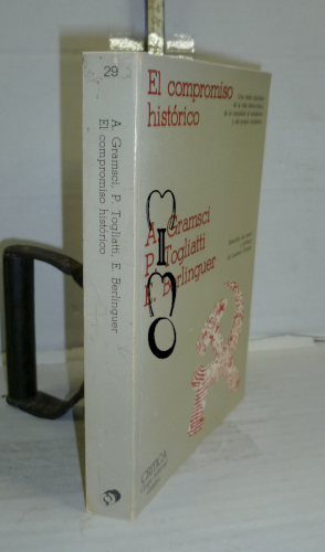 Portada del libro EL COMPROMISO HISTÓRICO. 1ª edición castellana. Selección de textos y prólogo de Luciano Gruppi. Traducción...