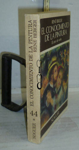 Portada del libro EL CONOCIMIENTO DE LA PINTURA. 1. El arte de verla. 2ª edición. Introducción del autor. Traducción de...