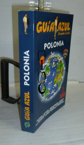 Portada del libro POLONIA. Guía Azul. Texto... Cartografía... Introducción del editor. 