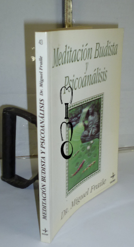 Portada del libro MEDITACIÓN BUDISTA Y PSICOANALISIS. 1ª edición. Prólogo de Ramiro Calle