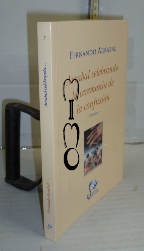 Portada del libro ARRABAL CELEBRANDO LA CEREMONIA DE LA CONFUSION. 1ª edición colección