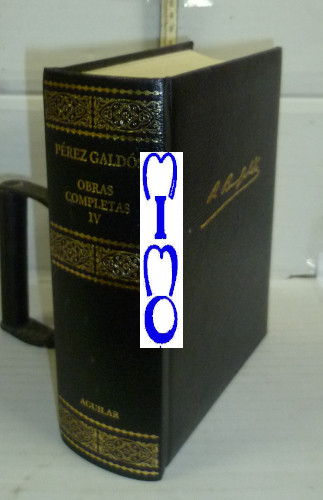 Portada del libro OBRAS COMPLETAS de Benito Pérez Galdós IV.