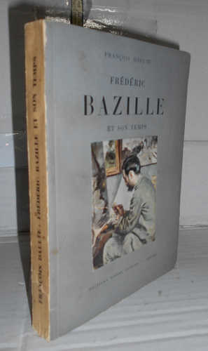 Portada del libro FRÉDÉRIC BAZILLE ET SON TEMPS. 1ª edición de 120 ejemplares, aquí sin numerar. Autógrafo