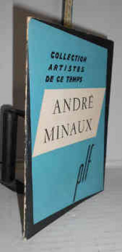 Portada del libro ANDRÉ MINAUX, par... 1ª edición. Texto en francés